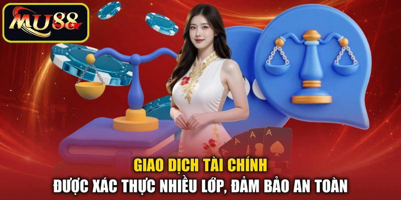 Giao dịch tài chính được xác thực nhiều lớp, đảm bảo an toàn